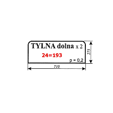 SZYBA NR 193=24  TYLNA DOLNA ZETOR 710/275mm